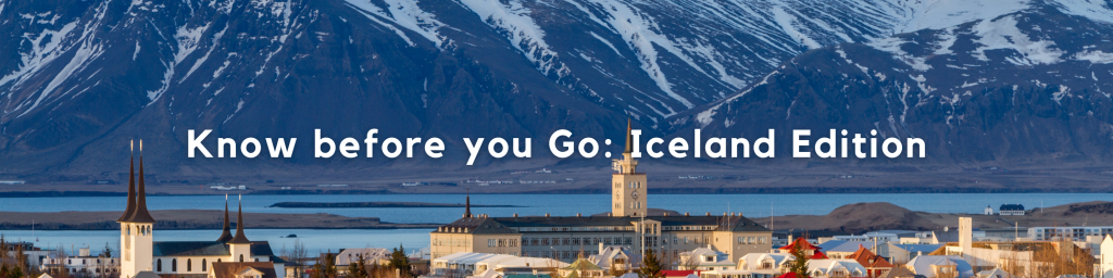 Know Before you go: Iceland Edition link image for travel blog Brads Backpack